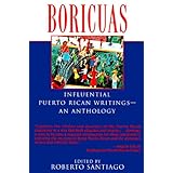 boricuas influential puerto rican writings an anthology