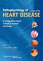 Pathophysiology of Heart Disease: A Collaborative Project of Medical Students and Faculty (PATHOPHYSIOLOGY OF HEART DISEASE (LILLY))