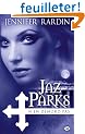 Jaz Parks, T4 : Jaz Parks n'en d�mord pas