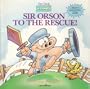 Sir Orson to the Rescue!  (U. S. Acres)