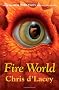 Fire World (The Last Dragon Chronicles)