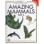 Amazing Mammals Part 2 (Ranger Rick's Naturescope)
