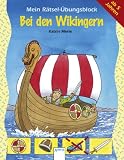 Bei den Wikingern - Mein R&auml;tsel-&Uuml;bungsblock - 