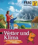 Frag doch mal die .. - Maus! - Wetter und Klima: Mit vielen Extras: Auedeckfolien,  Ausklappseiten, Sammelposter - Sylvia Englert