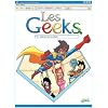 Les Geeks, Tome 8 : Vers l'infini et au-del� !