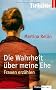 Die Wahrheit �ber meine Ehe: Frauen erz�hlen