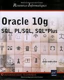Oracle 10g : SQL, PL/SQL, SQL*Plus