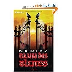 Bann des Blutes: Mercy Thompson 2 - Roman