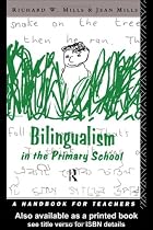 Bilingualism in the Primary School: A Handbook for Teachers