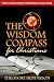 The Wisdom Compass for Christians: Your 31-Day Journey to Wisdom-Filled Living