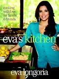 Eva's Kitchen: Cooking with Love for Family and Friends