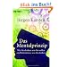 Das Mentalprinzip: Wie Sie denken, was Sie wollen und bekommen, was Sie denken