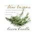True Tuscan: Flavors and Memories from the Countryside of Tuscany