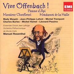 Offenbach : Pomme d'Api - Monsieur Choufleuri - Mesdames de la Halle