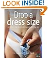 Drop a Dress Size: 52 Brilliant Little Ideas to Lose Weight and Stay Slim