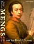 Anton Raphael Mengs 1728-79 and his British Patrons