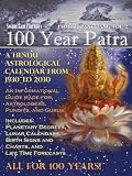 100 Year Patra Vol...2: Vedic Charts, Life Paths, Life Cycles & Planetary Tracking