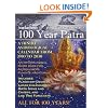 100 Year Patra Vol...2: Vedic Charts, Life Paths, Life Cycles & Planetary Tracking