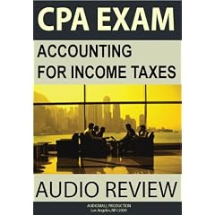 Accounting For Income Taxes (CPA Exam) by Chris Mulford