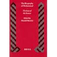The Biography of Muhammad: The Issue of the Sources (Islamic History and Civilization) by Harald Motzki