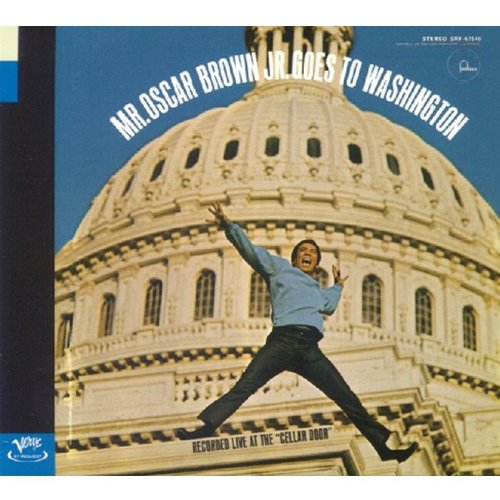 Oscar Brown Jr. - Mr. Oscar Brown, Jr. Goes To Washington - Zortam Music