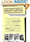 Conspiranoia!: The Mother of All Conspiracy Theories