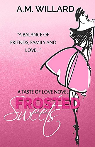 Frosted Sweets (A Taste of Love Series Book 1)