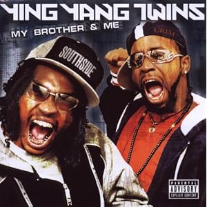 Ying Yang Twins My Brother and Me
