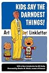 Kids Say the Darndest Things!