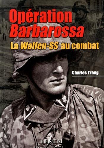 By Charles Trang Operation Barbarossa: La Waffen-ss Au Combat (French Edition) [Hardcover]