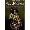 Grand Mothers (Poems, Reminiscences, and Short Stories About the Keepers of Our Traditions) (Reprint) (Paperback)