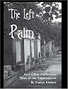 The Left Palm: And Other Halloween Tales of the Supernatural