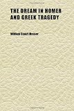 The Dream in Homer and Greek Tragedy