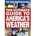 The AMS Weather Book: The Ultimate Guide to America's Weather