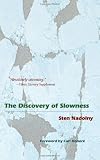 The Discovery of Slowness