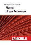 Fioretti di san Francesco (Biblioteca Italiana Zanichelli) (Italian Edition)