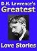 D.h. Lawrence Greatest Love Stories -sons And Lovers