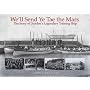 We'll Send Ye Tae the Mars: The Story of Dundee's Legendary Training Ship