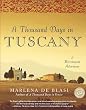 A Thousand Days in Tuscany: A Bittersweet Adventure