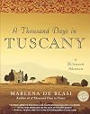 A Thousand Days in Tuscany