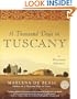 A Thousand Days in Tuscany: A Bittersweet Adventure