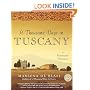 A Thousand Days in Tuscany: A Bittersweet Adventure