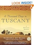 A Thousand Days in Tuscany: A Bittersweet Adventure
