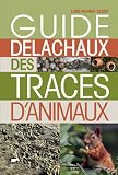 acheter livre occasion Guide Delachaux des traces danimaux