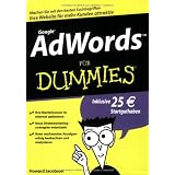 AdWords f�r Dummies: Machen Sie mit den besten Suchbegriffen Ihre Website f�r mehr Kunden attraktiv (Fur Dummies)von "Howie Jacobson"