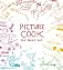 Picture Cook: See. Make. Eat.