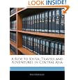 A Ride to Khiva: Travels and Adventures in Central Asia by Fred Burnaby