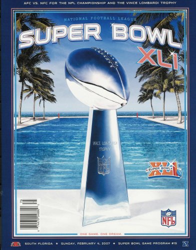 NFL Super Bowl XLI Official Program (Super Bowl XLI Official Program, 41)