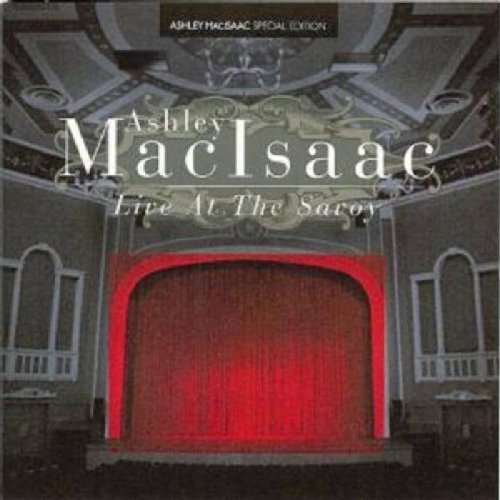 ASHLEY MACISAAC : LIVE SAVOY