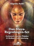 Das Maya-Regenbogen-Set: Gechannelt von den Plejaden - Kartenset mit 23 Heilkarten - Angelika Balde